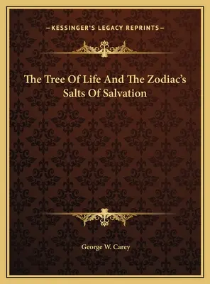 El Árbol De La Vida Y Las Sales De Salvación Del Zodíaco - The Tree Of Life And The Zodiac's Salts Of Salvation