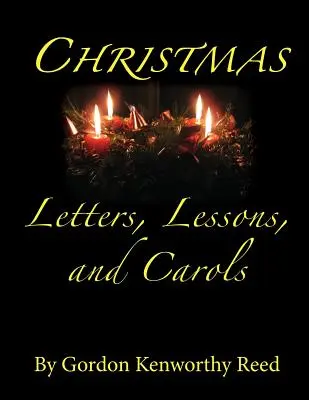 Cartas, lecciones y villancicos de Navidad - Christmas Letters, Lessons, and Carols