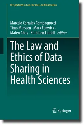 Derecho y ética del intercambio de datos en las ciencias de la salud - The Law and Ethics of Data Sharing in Health Sciences