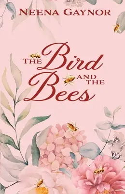 El pájaro y las abejas - The Bird and the Bees