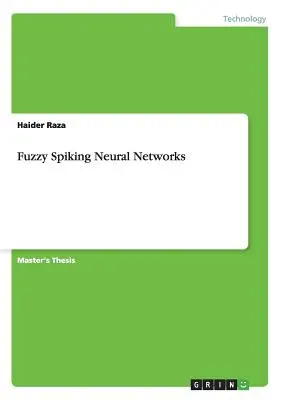 Redes neuronales de espigas difusas - Fuzzy Spiking Neural Networks