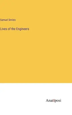 La vida de los ingenieros - Lives of the Engineers