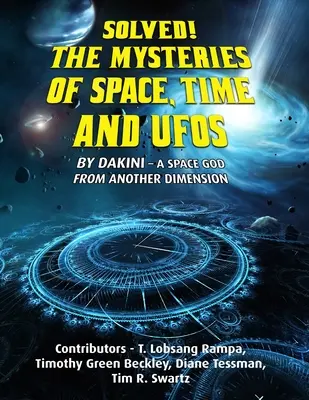 Resuelto Los misterios del espacio, el tiempo y los ovnis - Solved! The Mysteries of Space, Time and UFOs