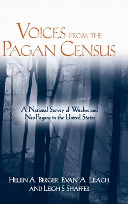 Voces del censo pagano: Una encuesta nacional sobre brujas y neopaganos en Estados Unidos - Voices from the Pagan Census: A National Survey of Witches and Neo-Pagans in the United States