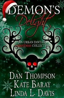 Demon's Delight: Una colección navideña de fantasía urbana - Demon's Delight: An Urban Fantasy Christmas Collection