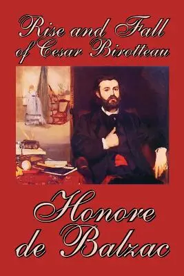 Auge y caída de César Birotteau de Honore de Balzac, Ficción, Clásicos - Rise and Fall of Cesar Birotteau by Honore de Balzac, Fiction, Classics