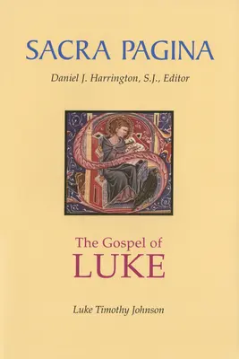 Sacra Pagina: El Evangelio de Lucas - Sacra Pagina: The Gospel of Luke