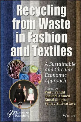 Reciclaje a partir de residuos en la moda y el textil: Un enfoque económico sostenible y circular - Recycling from Waste in Fashion and Textiles: A Sustainable and Circular Economic Approach