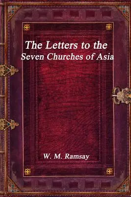 Las Cartas a las Siete Iglesias de Asia - The Letters to the Seven Churches of Asia