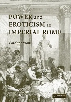 Poder y erotismo en la Roma imperial - Power and Eroticism in Imperial Rome