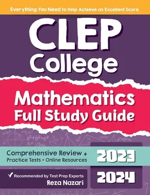 CLEP College Mathematics Guía de Estudio Completa: Revisión comprensiva + Pruebas de práctica + Recursos en línea - CLEP College Mathematics Full Study Guide: Comprehensive Review + Practice Tests + Online Resources