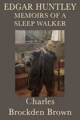 Edgar Huntley Memorias de un sonámbulo - Edgar Huntley Memoirs of a Sleep Walker