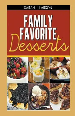Postres favoritos de la familia - Family Favorite Desserts