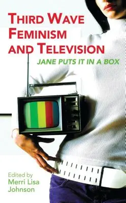 Feminismo de tercera ola y televisión: Jane Puts It in a Box - Third Wave Feminism and Television: Jane Puts It in a Box