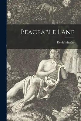 El carril de la paz - Peaceable Lane