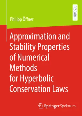 Propiedades de aproximación y estabilidad de métodos numéricos para leyes de conservación hiperbólicas - Approximation and Stability Properties of Numerical Methods for Hyperbolic Conservation Laws