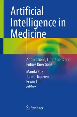 Inteligencia artificial en medicina: Aplicaciones, limitaciones y orientaciones futuras - Artificial Intelligence in Medicine: Applications, Limitations and Future Directions