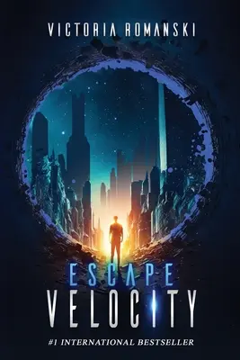 Escape Velocity: Un thriller distópico de ciencia ficción y viajes en el tiempo - Escape Velocity: A Dystopian Time Travel Sci-Fi Thriller