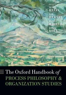 El Manual Oxford de Filosofía de los Procesos y Estudios de Organización - The Oxford Handbook of Process Philosophy and Organization Studies