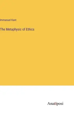 La metafísica de la ética - The Metaphysic of Ethics