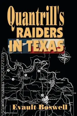 Los asaltantes de Quantrill en Texas - Quantrill's Raiders in Texas