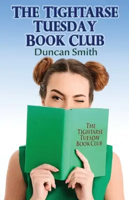 El club de lectura de los martes de Tightarse - The Tightarse Tuesday Book Club