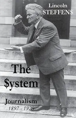 El Sistema: Periodismo 1897 - 1920 - The System: Journalism 1897 - 1920