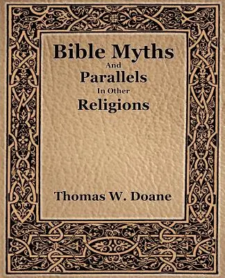 Mitos de la Biblia y sus paralelismos en otras religiones - Bible Myths And Their Parallels In Other Religions