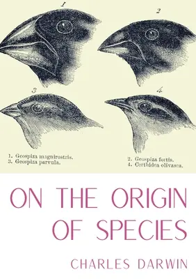 El origen de las especies: Obra de literatura científica de Charles Darwin que se considera el fundamento de la biología evolutiva y - On the Origin of Species: A work of scientific literature by Charles Darwin which is considered to be the foundation of evolutionary biology and