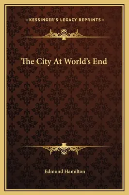 La ciudad del fin del mundo - The City At World's End