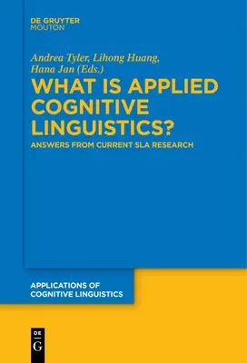 ¿Qué es la lingüística cognitiva aplicada? Respuestas de la investigación actual del Sla - What Is Applied Cognitive Linguistics?: Answers from Current Sla Research