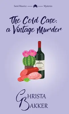 El caso frío: Una novela de misterio descarada, inteligente y mocosa - The Cold Case: A sassy, smart, and snotty cozy mystery