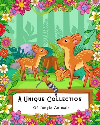 Una colección única de animales de la selva: Libro para colorear para niños, adultos y personas mayores con problemas de visión - A Unique Collection Of Jungle Animals: Coloring Book for Kids, Adults and Seniors with Bad Eye Sight