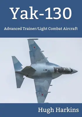 Yak-130: Avión de entrenamiento avanzado/de combate ligero - Yak-130: Advanced Trainer/Light Combat Aircraft