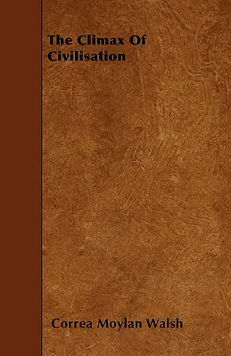El clímax de la civilización - The Climax Of Civilisation