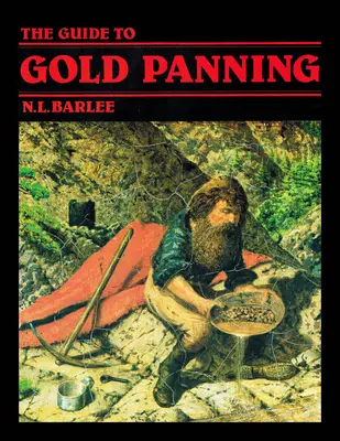 Guía para el lavado de oro - The Guide to Gold Panning