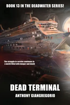 Dead Terminal (Deadwater Series Libro 13) - Dead Terminal (Deadwater Series Book 13)