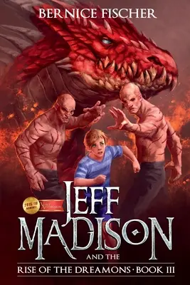 Jeff MaDISoN y el auge de los Dreamons: Una aventura de fantasía mágica - Jeff MaDISoN and the Rise of the Dreamons: A Magical Fantasy Adventure