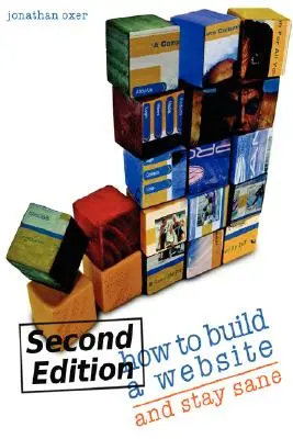 Cómo crear un sitio web y mantener la cordura - How To Build A Website And Stay Sane