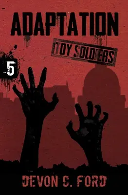 Adaptación: Toy Soldiers Libro Cinco - Adaptation: Toy Soldiers Book Five