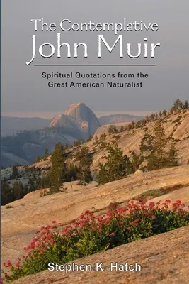 El John Muir contemplativo - The Contemplative John Muir