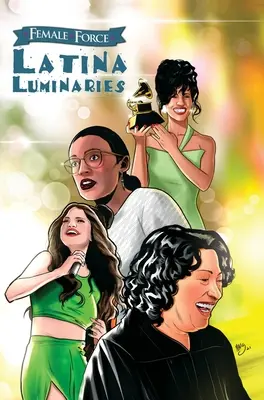 Fuerza Femenina: Luminarias Latinas: Sonia Sotomayor, Selena Gómez, Selena Quintanilla y Alexandria Ocasio-Cortez - Female Force: Latina Luminaries: Sonia Sotomayor, Selena Gomez, Selena Quintanilla and Alexandria Ocasio-Cortez