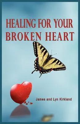 Curación para tu corazón roto - Healing for Your Broken Heart