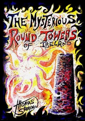 Las misteriosas torres redondas de Irlanda - The Mysterious Round Towers of Ireland