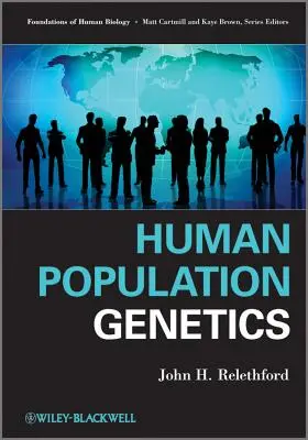 Genética de poblaciones humanas - Human Population Genetics