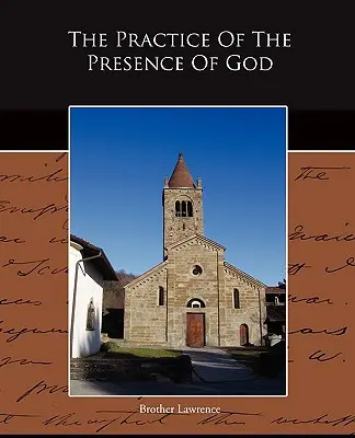 La Práctica De La Presencia De Dios - The Practice Of The Presence Of God