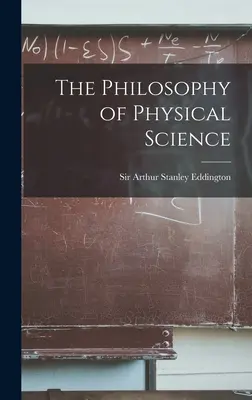 La filosofía de la ciencia física - The Philosophy of Physical Science