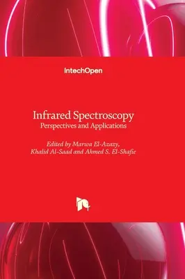 Espectroscopia infrarroja: perspectivas y aplicaciones - Infrared Spectroscopy - Perspectives and Applications