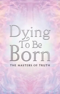 Morir para nacer - Dying to Be Born