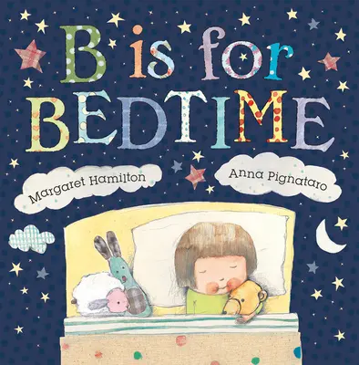 B de Bedtime - B Is for Bedtime